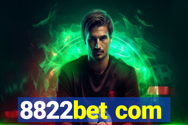 8822bet com